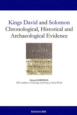 bokomslag Kings David and Solomon: Chronological, Historical and Archaeological Evidence