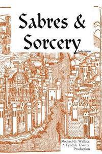 Sabres & Sorcery 3rd Printing