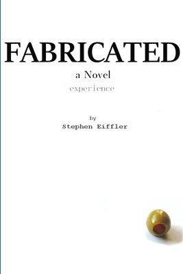 Fabricated: A Novel Experience 1