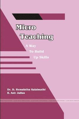 bokomslag &quot;Micro Teaching - A Way to Build up Skills&quot;