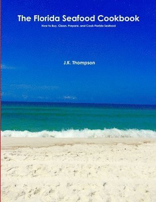 bokomslag Florida Seafood Cookbook