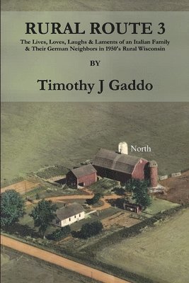 Timothy Gaddo - Rural Route 3, Häftad