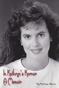 bokomslag In Kathryn's Korner: A Memoir