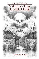 Tales from Valleyview Cemetery