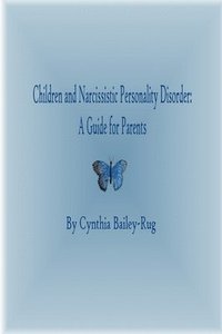 bokomslag Children and Narcissistic Personality Disorder: A Guide for Parents