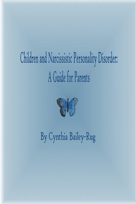 bokomslag Children and Narcissistic Personality Disorder: A Guide for Parents