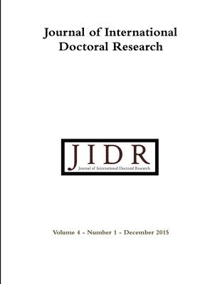 Journal of International Doctoral Research (JIDR) Volume 4, Number 1, December 2015 1