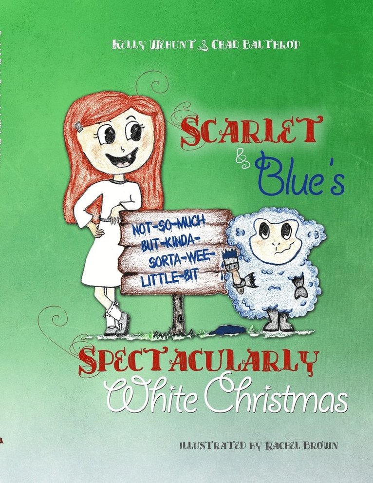 Scarlet & Blue's Spectacularly White Christmas, Soft-Cover 1