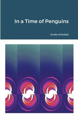 In a Time of Penguins 1