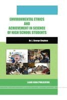 George Stephen - Environmental Ethics and Achievement in Science of High School Students, Häftad