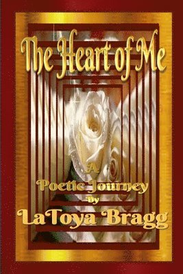 Latoya Bragg, LaToya Bragg - Heart of Me, Häftad
