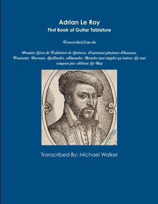 bokomslag Adrian Le Roy First Book of Guitar Tablature
