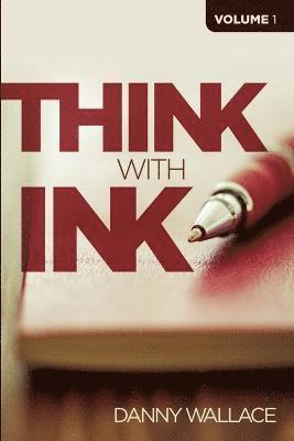 Danny Wallace - Think with Ink - Vol 1, Häftad