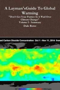 bokomslag Layman's Guide to Global Warming Volume I