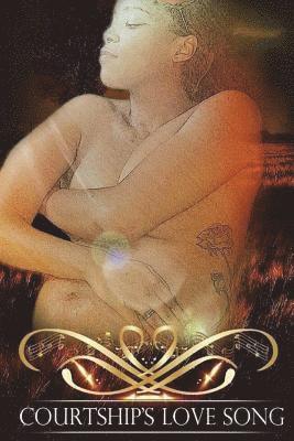 Courtship's Love Song