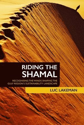 Luc Lakeman - Riding the Shamal (Black & White Edition), Häftad