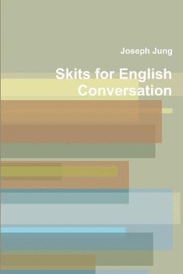 bokomslag Skits for Engiish Conversation