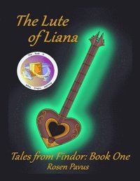 bokomslag The Lute of Liana