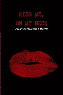 Kiss Me on My Neck 1