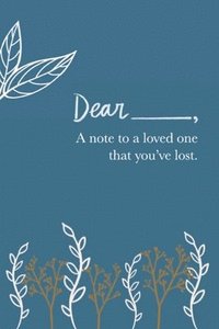 bokomslag A Note to a Loved One You've Lost