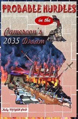 Probable Hurdles in the Cameroon 2035 Dream 1