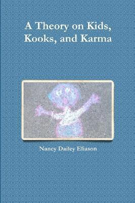 bokomslag Theory on Kids, Kooks, and Karma
