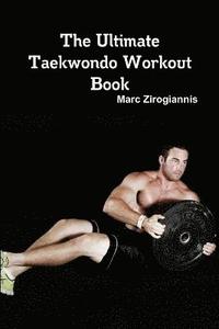 bokomslag The Ultimate Taekwondo Workout Book