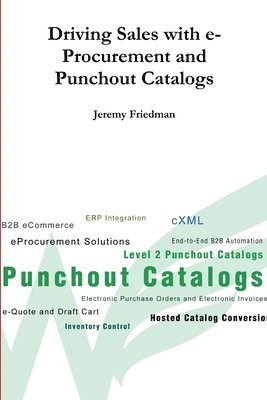 bokomslag Driving Sales with e-Procurement and Punchout Catalogs