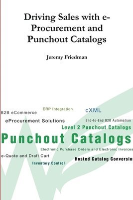 Driving Sales with e-Procurement and Punchout Catalogs 1