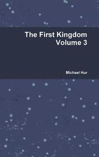 bokomslag The First Kingdom Volume 3