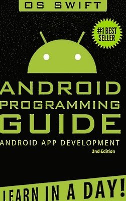 bokomslag Android: App Development & Programming Guide: Learn in A Day!