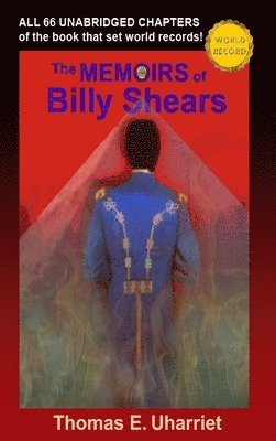 Thomas E Uharriet, Thomas E. Uharriet - Memoirs of Billy Shears, Inbunden