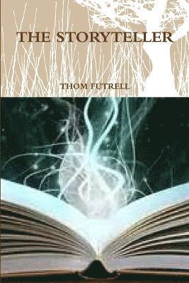 Thom Futrell, THOM FUTRELL - Storyteller, Häftad