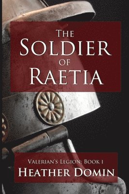 bokomslag Soldier of Raetia