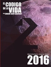 bokomslag Código de la Vida #2 Pronóstico Anual Para 2016