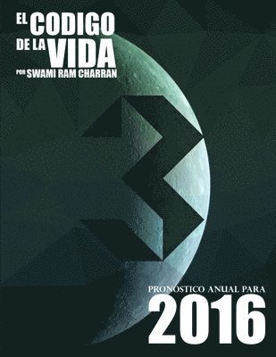 El Cdigo de la Vida #3 Pronstico Anual Para 2016 1