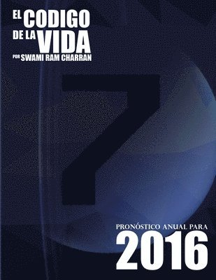 bokomslag El Cdigo de la Vida #7 Pronstico Anual Para 2016