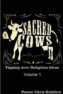 Sacred Cows Volume 1 1