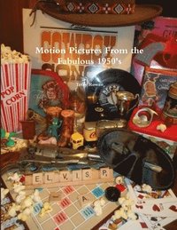 bokomslag Motion Pictures From the Fabulous 1950's