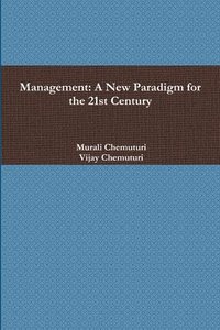 bokomslag Management: A New Paradigm for the 21st Century