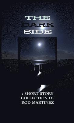 bokomslag Dark Side : Short Story Collection