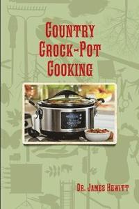 bokomslag Country Crock-Pot Cooking