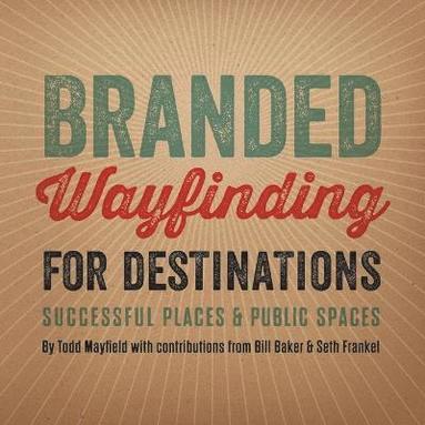 bokomslag Branded Wayfinding for Destinations