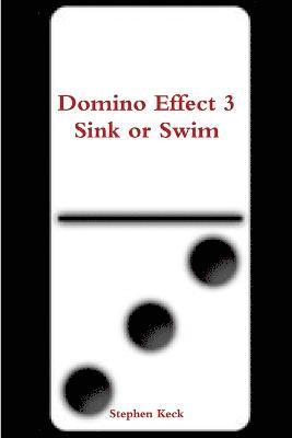 Domino Effect 3 Sink or Swim 1