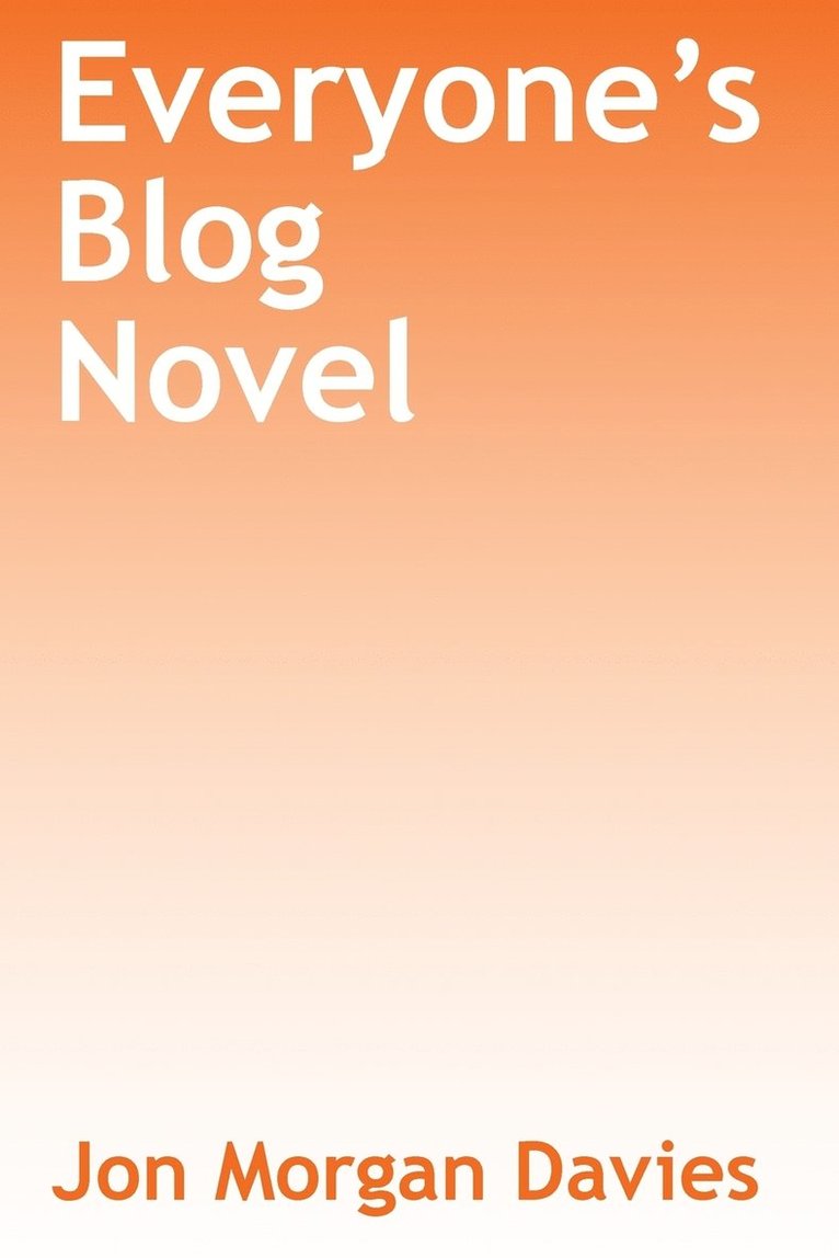 Everyone's Blog Novel 1
