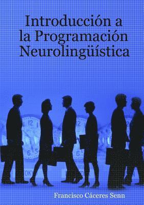 Introduccin a la Programacin Neurolingstica 1