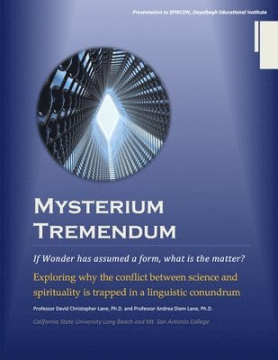 Mysterium Tremendum: Resolving the Conflict Between Science and Religion 1