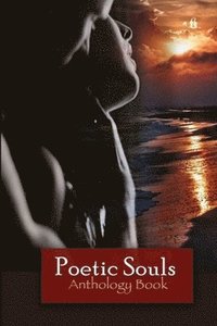 bokomslag Poetic Souls Anthology Book