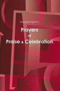 Prayers of Praise & Celebration