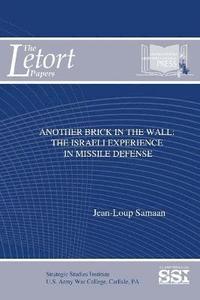 bokomslag Another Brick in the Wall: the Israeli Experience in Missile Defense
